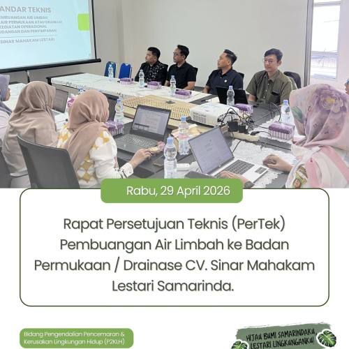Rapat Pembahasan Substansi Teknis Persetujuan Teknis CV Sinar Mahakam Lestari Samarinda
