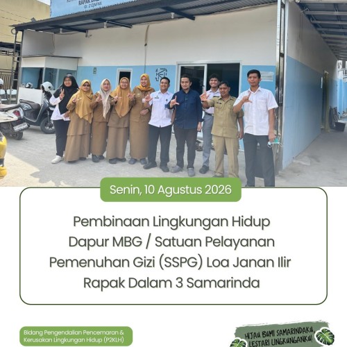 Pembinaan Lingkungan Hidup Dapur MBG / SPPG Loa Janan Ilir Rapak Dalam 3