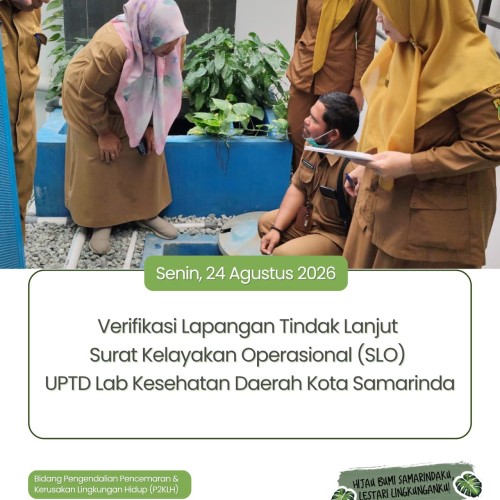 Verifikasi Surat Layak Operasional (SLO) ke UPTD Laboratorium Kesehatan Daerah Kota Samarinda