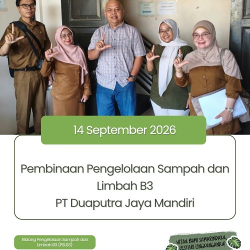 DLH Samarinda Lakukan Pembinaan Pengelolaan Sampah dan Limbah B3 di PT Duaputra Jaya Mandiri
